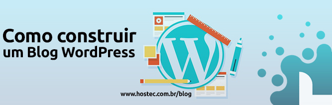 Como construir um blog WordPress