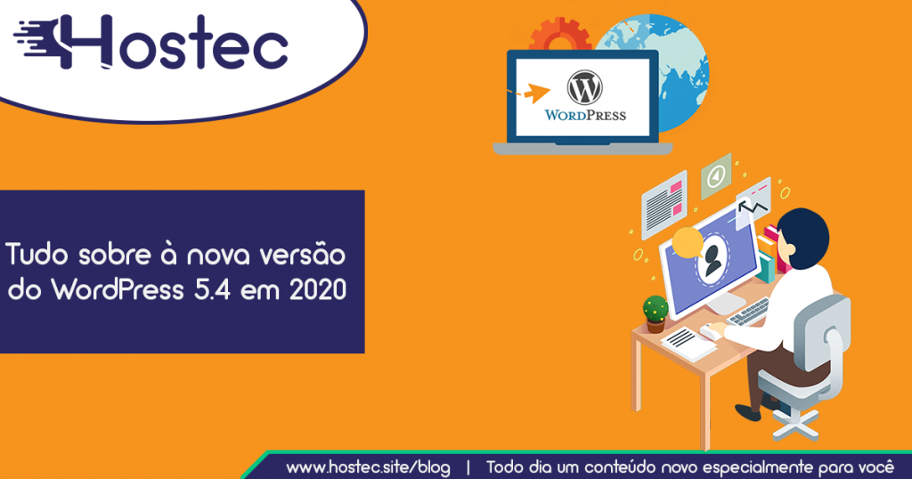 Tudo sobre à nova versão do WordPress 5.4 em 2020