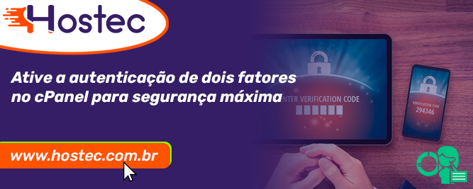 Ative a autenticação de dois fatores no cPanel para segurança máxima