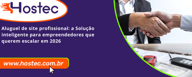 Aluguel de Site Profissional: A Solução Inteligente para Empreendedores que Querem Escalar em 2026