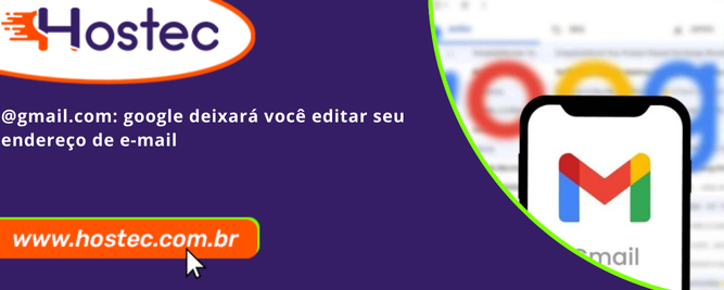 @gmail.com: Google deixará você editar seu endereço de e-mail