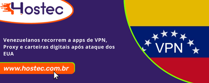 Venezuelanos recorrem a apps de VPN, Proxy e carteiras digitais após ataque dos EUA