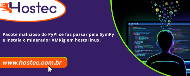 Pacote malicioso do PyPI se faz passar pelo SymPy e instala o minerador XMRig em hosts Linux.