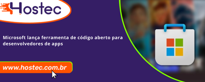 Microsoft lança ferramenta de código aberto para desenvolvedores de apps