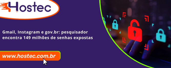 Gmail, Instagram e gov.br: pesquisador encontra 149 milhões de senhas expostas
