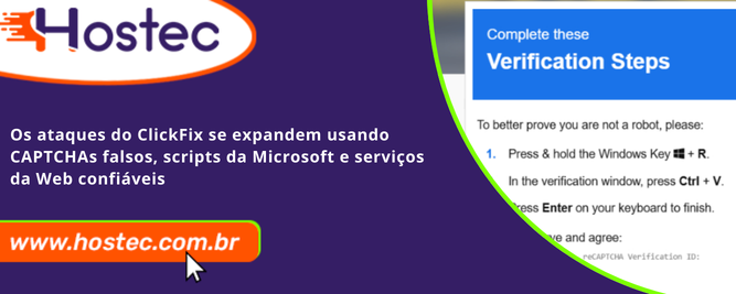 Os ataques do ClickFix se expandem usando CAPTCHAs falsos, scripts da Microsoft e serviços da Web confiáveis