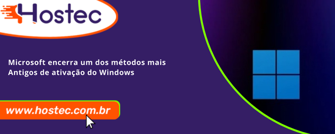 Microsoft encerra um dos métodos mais antigos de ativação do Windows