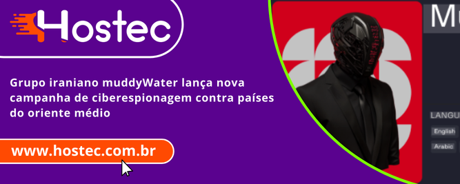 Grupo iraniano MuddyWater lança nova campanha de ciberespionagem contra países do Oriente Médio