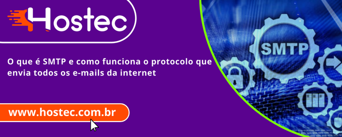 O que é SMTP e como funciona o protocolo que envia todos os e-mails da internet