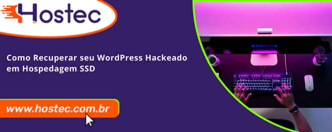 Como Recuperar seu WordPress Hackeado em Hospedagem SSD