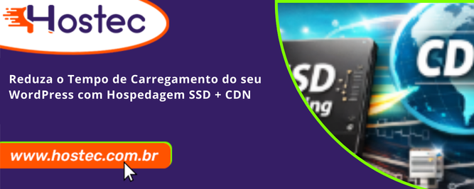 Reduza o Tempo de Carregamento do seu WordPress com Hospedagem SSD + CDN