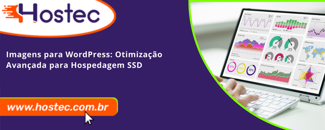 Imagens para WordPress: Otimização Avançada para Hospedagem SSD