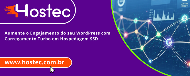 Aumente o Engajamento do seu WordPress com Carregamento Turbo em Hospedagem SSD