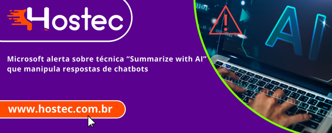Microsoft alerta sobre técnica “Summarize with AI” que manipula respostas de chatbots