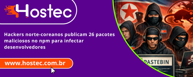 Hackers norte-coreanos publicam 26 pacotes maliciosos no npm para infectar desenvolvedores