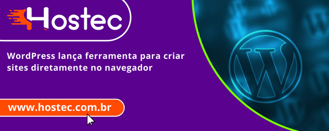 WordPress lança ferramenta para criar sites diretamente no navegador