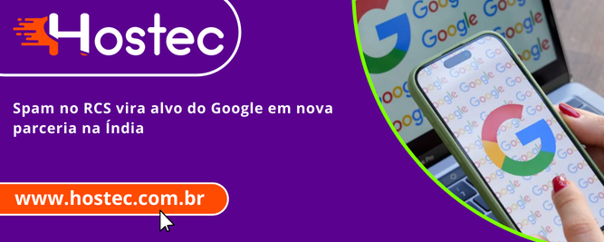 Spam no RCS vira alvo do Google em nova parceria na Índia