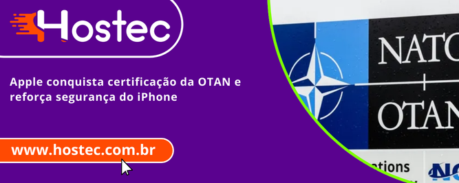 Apple conquista certificação da OTAN e reforça segurança do iPhone