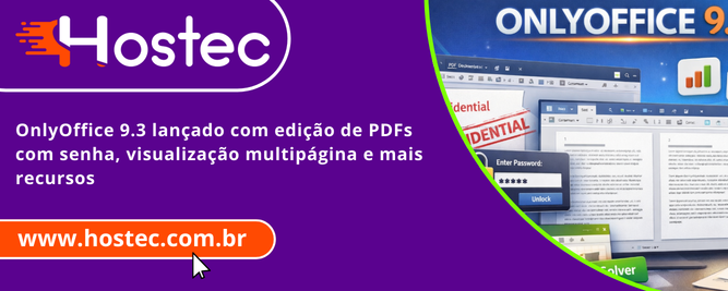OnlyOffice 9.3 lançado com edição de PDFs com senha, visualização multipágina e mais recursos