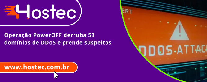 Operação PowerOFF derruba 53 domínios de DDoS e prende suspeitos